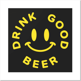 Drink Good Beer Posters and Art